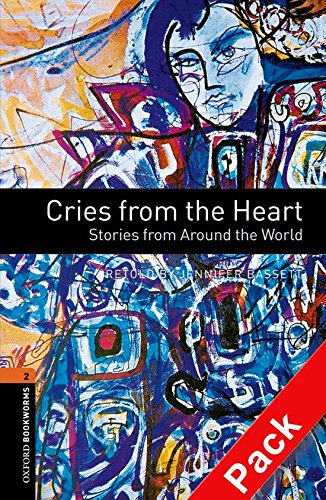 Book Oxford Bookworms 2. Cries from the Heart. Stories from Around the World CD Pack (Spanish Edition) free