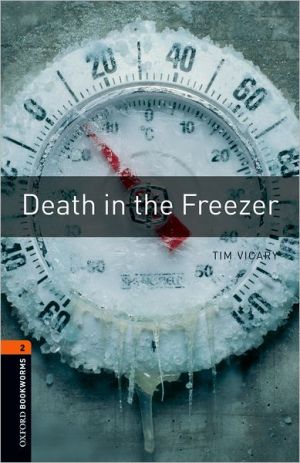 Book Oxford Bookworms Library: Death in the Freezer: Level 2: 700-Word Vocabulary (Oxford Bookworms Library; Stage 2, Crime & Mystery) free