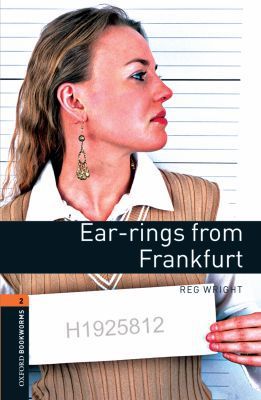 Book Oxford Bookworms Library: Ear-rings from Frankfurt: Level 2: 700-Word Vocabulary (Oxford Bookworms ELT) free
