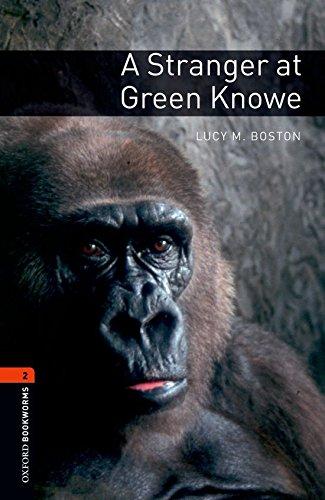 Book Oxford Bookworms 2. A Stanger at Green Knowe (Oxford Bookworms Library. Stage 2, Human Interest) free