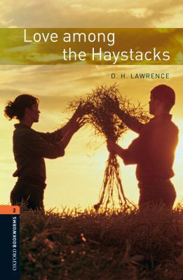Book Oxford Bookworms Library: Love Among the Haystacks: Level 2: 700-Word Vocabulary (Oxford Bookworms Library Classics: Stage 2) free