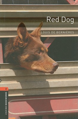 Book Oxford Bookworms Library: Red Dog: Level 2: 700-Word Vocabulary Level 2 (Oxford Bookworms Library: Stage 2) free