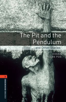 Book Oxford Bookworms Library: The Pit and the Pendulum and Other Stories: Level 2: 700-Word Vocabulary (Oxford Bookworms Library: Stage 2) free