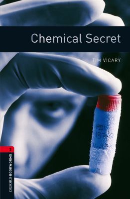 Book Oxford Bookworms Library: Chemical Secret: Level 3: 1000-Word Vocabulary (Oxford Bookworms ELT) free
