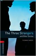 Book Oxford Bookworms Library: The Three Strangers and Other Stories: Level 3: 1000-Word Vocabulary free