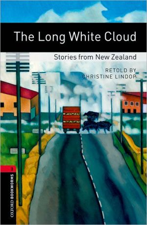 Book Oxford Bookworms Library: The Long White Cloud: Stories from New Zealand: Level 3: 1000-Word Vocabulary (Oxford Bookworms Library, World Stories) free