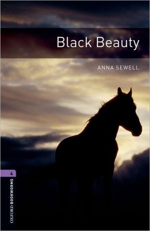 Book Oxford Bookworms Library: Black Beauty: Level 4: 1400-Word Vocabulary (Oxford Bookworms ELT) free
