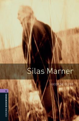 Book Oxford Bookworms Library: Silas Marner: Level 4: 1400-Word Vocabulary (Oxford Bookworms ELT) free