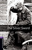 Book Oxford Bookworms 4. The Silver Sword (Spanish Edition) free