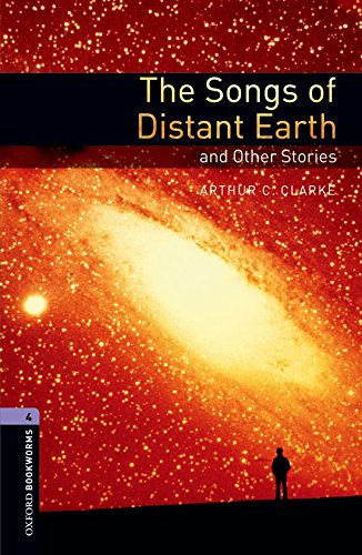 Book Oxford Bookworms 4. The Songs of Distant Earth and Other Stories (Spanish Edition) free