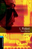 Book Oxford Bookworms 5. I, Robot - Short Stories free