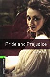 Book Oxford Bookworms Library: Level 6: Pride and Prejudice2500 Headwords (Oxford Bookworms Library. Classics, Stage 6) free