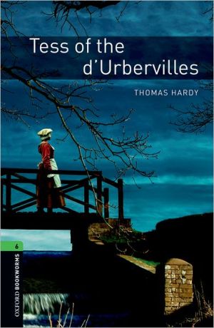 Book Oxford Bookworms Library: Tess of the d'Urbervilles: Level 6: 2,500 Word Vocabulary free