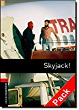 Book Oxford Bookworms 3. Skyjack! Audio CD Pack (Spanish Edition) free