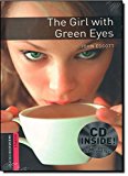 Book Oxford Bookworms Starter. The Girl with Green Eyes Audio CD Pack (Spanish Edition) free