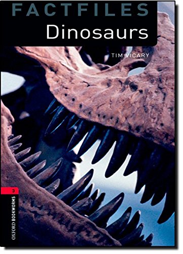 Book Oxford Bookworms Library Factfiles: Dinosaurslevel 3 (Oxford Bookworms Library. Factfiles. Stage 3) free