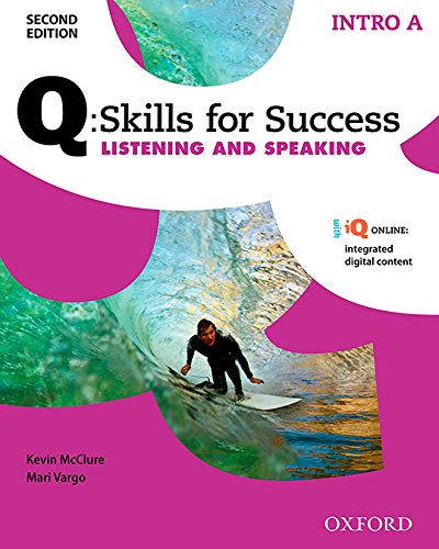 Book Q Skills for Success (2nd Edition). Listening & Speaking Introductory. Split Student's Book Pack Part A (Spanish Edition) free