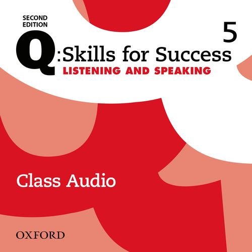 Book Q: Skills for Success: Level 5: Listening & Speaking Class Audio CD (x4) free