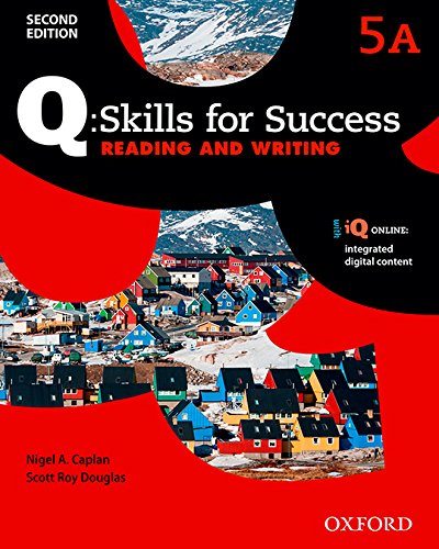 Book Q Skills for Success (2nd Edition). Reading & Writing 5. Split Student's Book Pack Part A (Spanish Edition) free