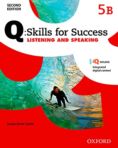 Book Q Skills for Success (2nd Edition). Listening & Speaking 5. Split Student's Book Pack Part B (Spanish Edition) free