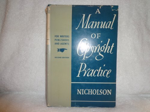 Book A Manual of Copyright Practice for Writers, Publishers, and Agents free