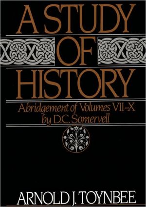 Book A Study of History, Vol. 2: Abridgement of Volumes VII-X free