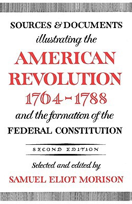 Book Sources and Documents Illustrating the American Revolution, 1764-1788: and the Formation of the Federal Constitution (Galaxy Books) free