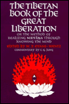 Book The Tibetan Book of the Great Liberation: Or the Method of Realizing Nirvana Through Knowing the Mind (Galaxy Books) free