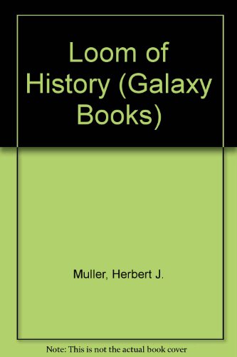 Book The Loom Of History. (galaxy Books) free