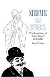 Book Surface And Symbol: The Consistency Of James Joyce's Ulysses free