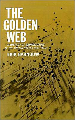 Book The Golden Web: A History of Broadcasting in the United States: Vol. 2 - 1933 to 1953 free