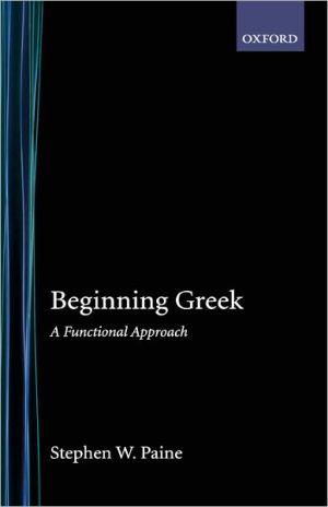 Book Beginning Greek: A Functional Approach free