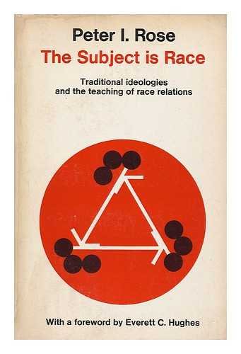 Book The Subject Is Race: Traditional Ideologies And The Teaching Of Race Relations free