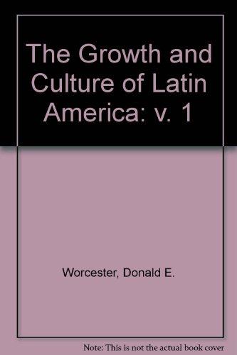 Book Growth and Culture of Latin America: From Conquest to Independence: 001 free