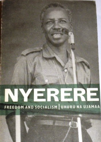 Book Freedom and Socialism / Uhuru Na Ujamaa: A Selection from Writings and Speeches, 1965-1967 free