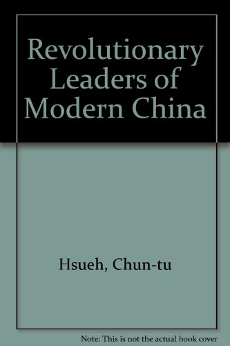 Book Revolutionary Leaders of Modern China free Book Revolutionary Leaders of Modern China free