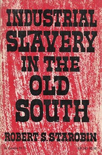 Book Industrial Slavery In The Old South free