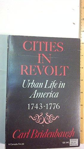 Book Cities in Revolt : Urban Life in America, 1743-1776 free