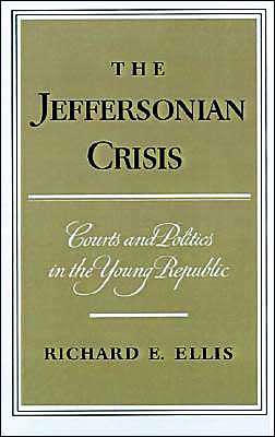 Book The Jeffersonian Crisis: Courts And Politics In The Young Republic free