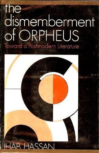 Book The Dismemberment of Orpheus: Toward a Post-modern Literature free