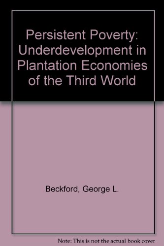 Book Persistent Poverty; Underdevelopment in Plantation Economies of the Third World free