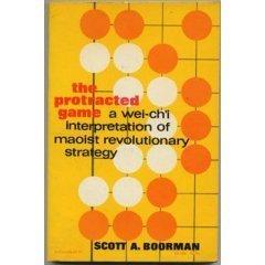Book Protracted Game: A Wei-Ch'I Interpretation of Maoist Revolutionary Strategy free