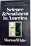 Book Science and Sentiment in America: Philosophical Thought from Jonathan Edwards to John Dewey free