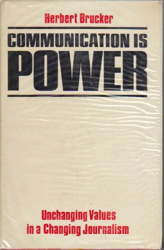 Book Communication is Power: Unchanging Values in a Changing Journalism free Book Communication is Power: Unchanging Values in a Changing Journalism free