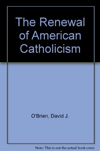 Book The Renewal of American Catholicism free