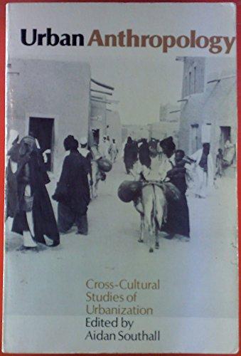 Book Urban anthropology; cross-cultural studies of urbanization free