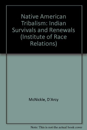 Book Native American Tribalism; Indian Survivals and Renewals. free