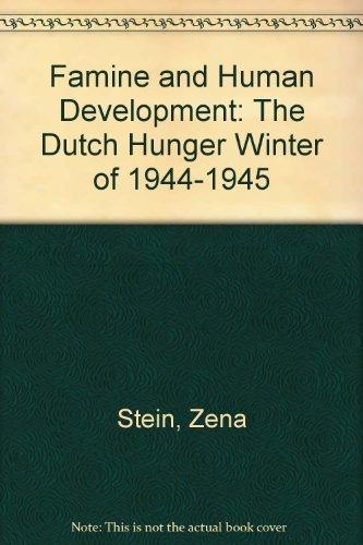 Book Famine And Human Development: The Dutch Hunger Winter Of 1944-1945 free