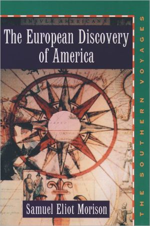 Book The European Discovery of America: Volume 2: The Southern Voyages A.D. 1492-1616 free