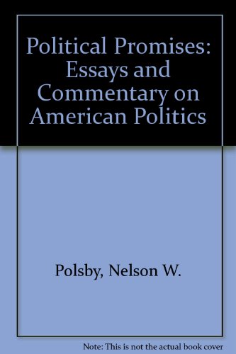Book Political promises: Essays and commentary on American politics free